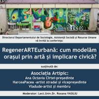 Conferința RegenerARTE urbană: cum modelăm orașul prin artă și implicare civică?