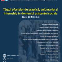 Târgul ofertelor de practică, voluntariat și internship în domeniul asistenței sociale, 2025, Ediția a X-a