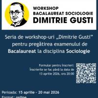 Seria de workshop-uri „Dimitrie Gusti” pentru pregătirea examenului de Bacalaureat la disciplina Sociologie -  în format online