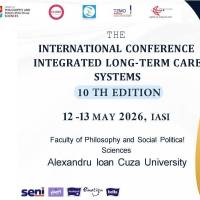 Conferința Internațională „Sisteme integrate de îngrijire pe termen îndelungat. Digitalizare şi Ȋmbãtrânire” – Ediția a X‑a, 12–13 mai 2026, UAIC Iași